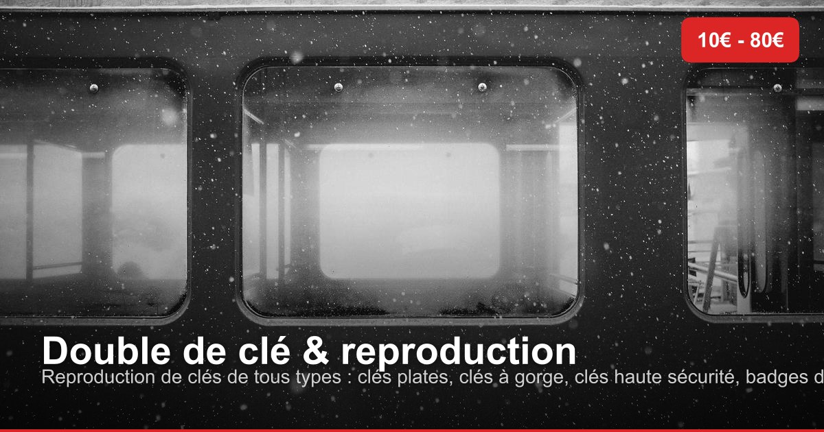 Double de clé & reproduction dans l'arrondissement de Verviers